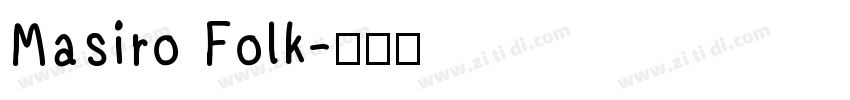 Masiro Folk字体转换